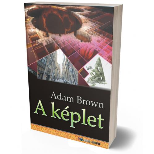 Képzelet és valóság lélegzetelállító elegye tárul elénk Adam Brown új regényében